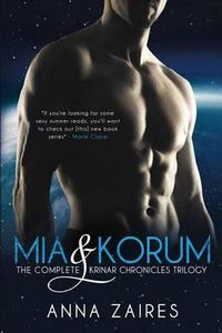 Cover image for Mia & Korum (The Complete Krinar Chronicles Trilogy)