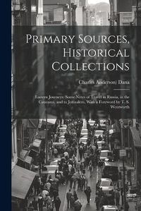 Cover image for Primary Sources, Historical Collections