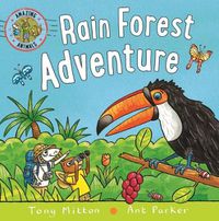 Cover image for Amazing Animals: Rain Forest Adventure