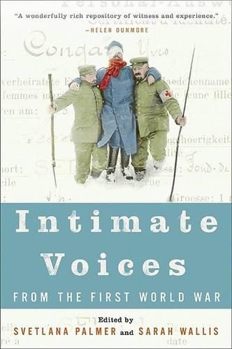 Intimate Voices from the First World War