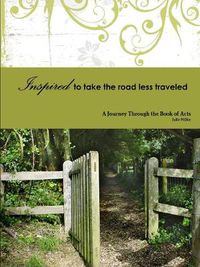 Cover image for Inspired to Take the Road Less Traveled