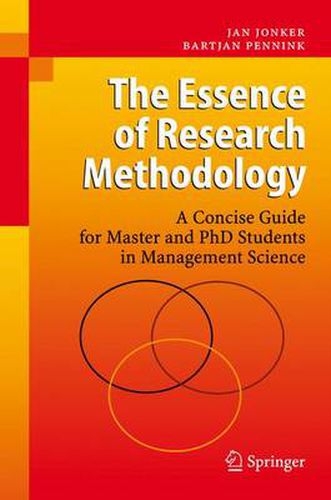 Cover image for The Essence of Research Methodology: A Concise Guide for Master and PhD Students in Management Science