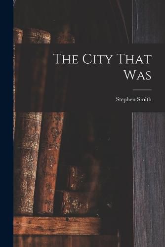 Cover image for The City That Was