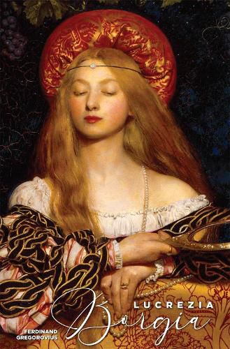 Cover image for Lucrezia Borgia: Daughter of Pope Alexander vi