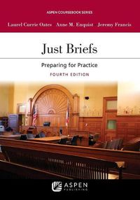 Cover image for Just Briefs: Preparing for Practice