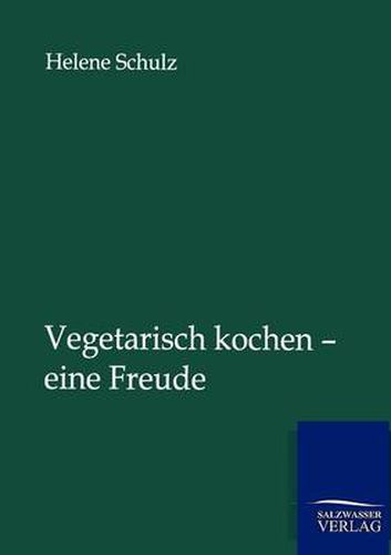 Cover image for Vegetarisch kochen - eine Freude