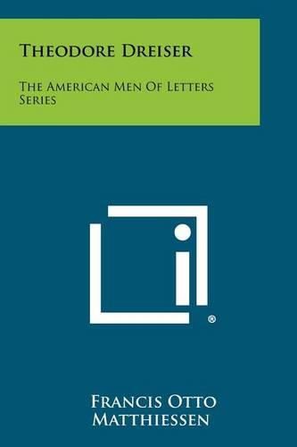 Cover image for Theodore Dreiser: The American Men of Letters Series