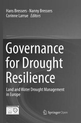 Cover image for Governance for Drought Resilience: Land and Water Drought Management in Europe