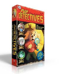 Cover image for Pup Detectives The Graphic Novel Collection: The First Case; The Tiger's Eye; The Soccer Mystery