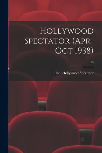 Cover image for Hollywood Spectator (Apr-Oct 1938); 13