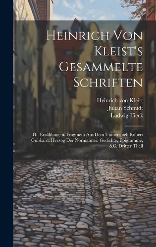 Cover image for Heinrich Von Kleist's Gesammelte Schriften