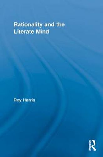 Cover image for Rationality and the Literate Mind