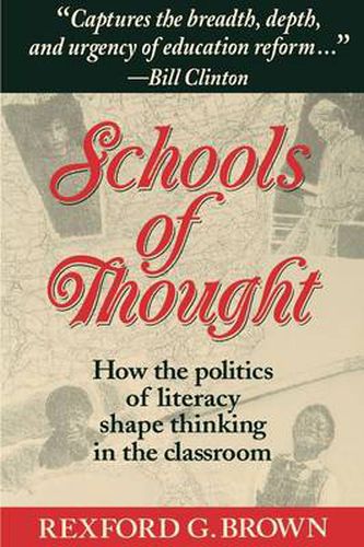 Cover image for Schools of Thought: How the Politics of Literacy Shape Thinking in the Classroom