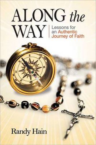 Cover image for Along the Way: Lessons for an Authentic Journey of Faith