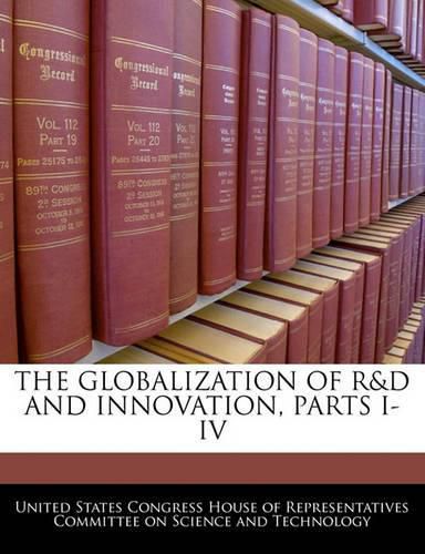 Cover image for The Globalization of R&d and Innovation, Parts I-IV