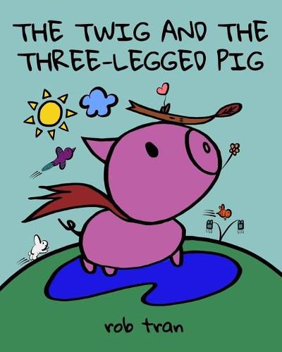 Cover image for The Twig and the Three-Legged Pig