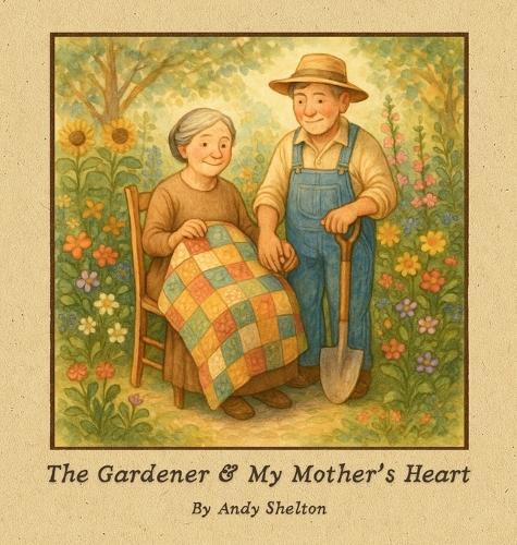 Cover image for The Gardener & My Mother's Heart