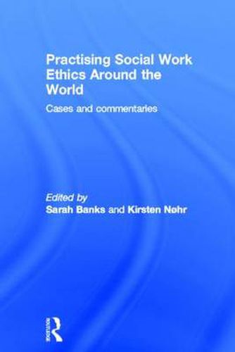 Cover image for Practising Social Work Ethics Around the World: Cases and Commentaries