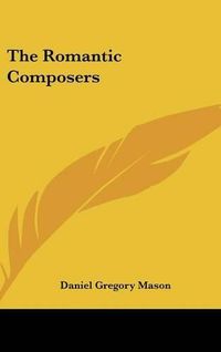 Cover image for The Romantic Composers