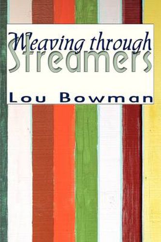 Cover image for Weaving Through Streamers