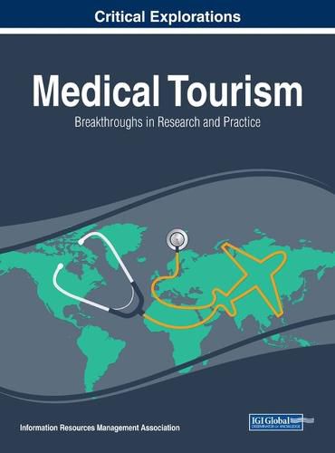 Cover image for Medical Tourism: Breakthroughs in Research and Practice