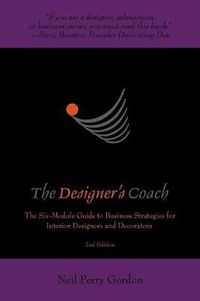 Cover image for The Designer's Coach: Business Strategies for Interior Designers and Decorators