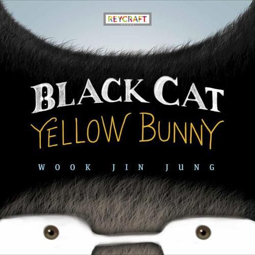 Cover image for Black Cat Meets Yellow Bunny