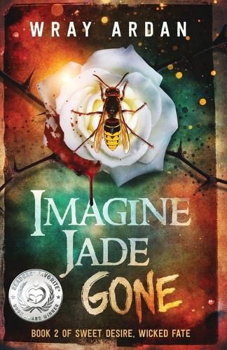 Cover image for Imagine Jade Gone: Book 2 of Sweet Desire, Wicked Fate