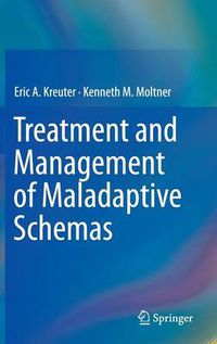 Cover image for Treatment and Management of Maladaptive Schemas