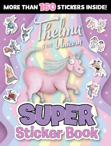 Thelma the Unicorn: Super Sticker Book