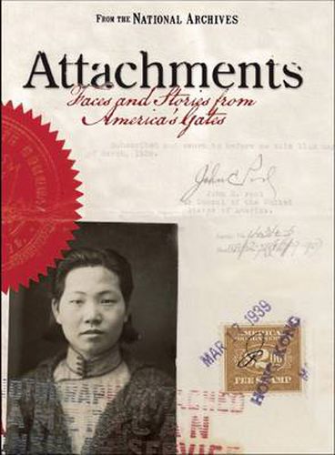 Cover image for Attachments: Faces and Stories from America's Gates