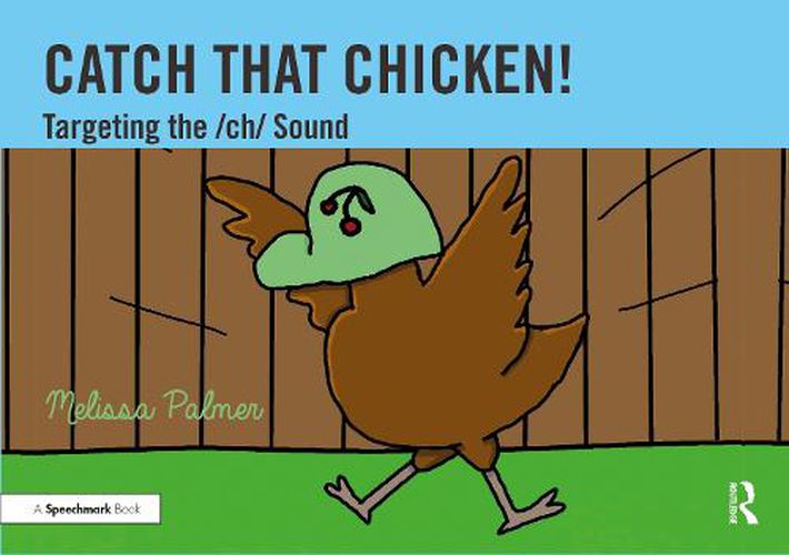 Catch That Chicken!: Targeting the /ch/ Sound