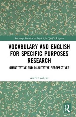 Cover image for Vocabulary and English for Specific Purposes Research: Quantitative and Qualitative Perspectives