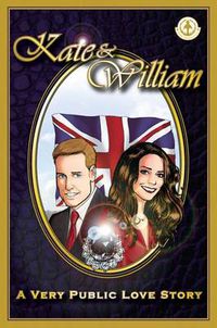 Cover image for Kate & William - A Very Public Love Story