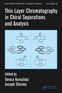 Cover image for Thin Layer Chromatography in Chiral Separations and Analysis