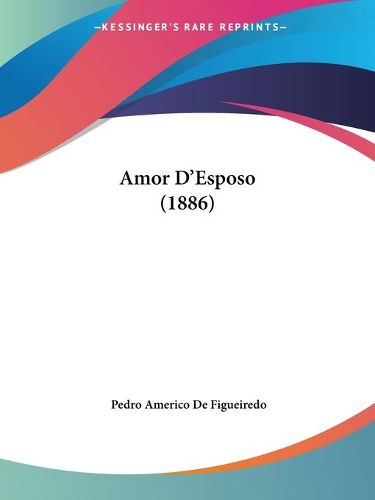 Cover image for Amor D'Esposo (1886)