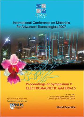 Cover image for Electromagnetic Materials - Proceedings Of The International Conference On Materials For Advanced Technologies (Symposium P)