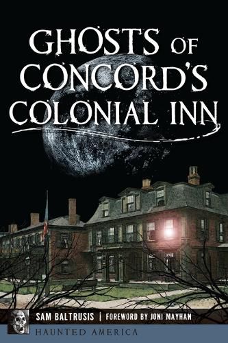 Cover image for Ghosts of Concord's Colonial Inn