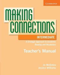 Cover image for Making Connections Intermediate Teacher's Manual: A Strategic Approach to Academic Reading and Vocabulary