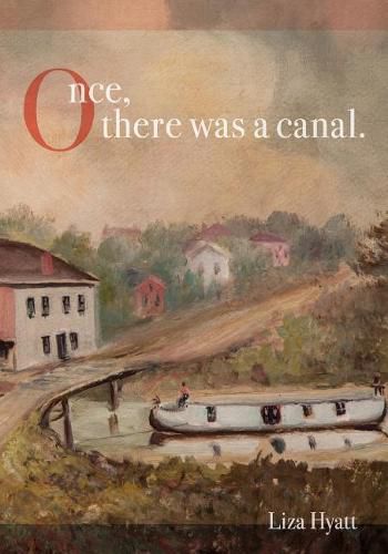 Cover image for Once, there was a canal.