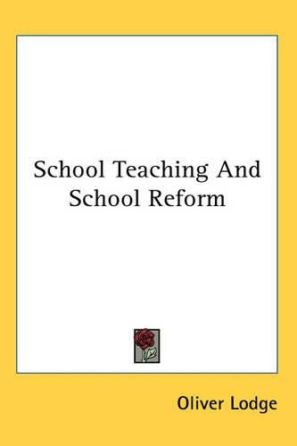 Cover image for School Teaching and School Reform