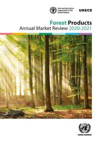 Cover image for Forest Products Annual Market Review 2020-2021