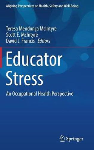 Educator Stress: An Occupational Health Perspective