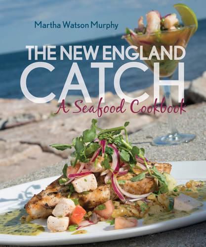 Cover image for The New England Catch: A Seafood Cookbook