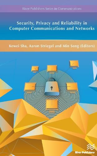 Cover image for Security, Privacy and Reliability in Computer Communications and Networks