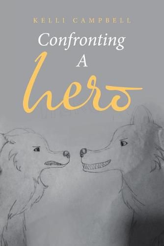 Cover image for Confronting a Hero