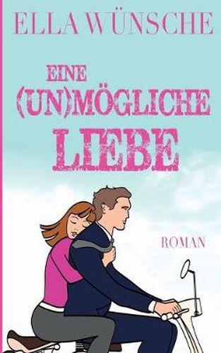 Cover image for Eine (un)moegliche Liebe