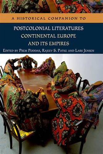 Cover image for A Historical Companion to Postcolonial Literatures - Continental Europe and Its Empires