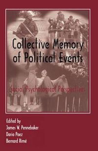 Cover image for Collective Memory of Political Events: Social Psychological Perspectives