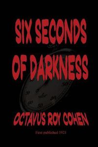 Cover image for Six Seconds of Darkness